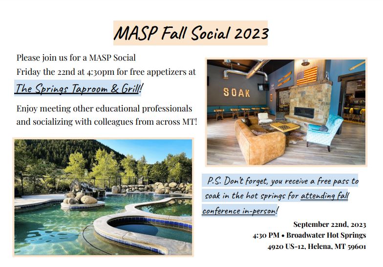 Flier for MASP Fall Social happening Friday, September 22nd starting at 4:30pm at Broadwater Hot Springs. 4920 US-12 Helena, MT 59601